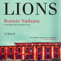 Lions: A Novel - Bonnie Nadzam