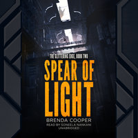 Spear of Light: The Glittering Edge, Book Two - Brenda Cooper