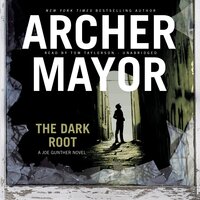 The Dark Root - Archer Mayor