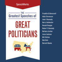 The Greatest Speeches of Great Politicians - SpeechWorks