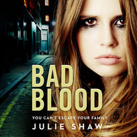 Bad Blood - Julie Shaw