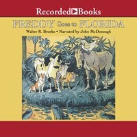 Freddy Goes to Florida - Walter R. Brooks