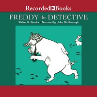 Freddy the Detective - Walter R. Brooks