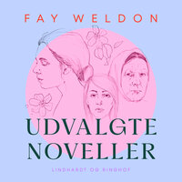 Udvalgte noveller - Fay Weldon