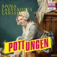 Pottungen - Anna Laestadius Larsson