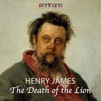 The Death of the Lion - Henry James