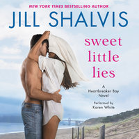 Sweet Little Lies: A Heartbreaker Bay Novel - Jill Shalvis
