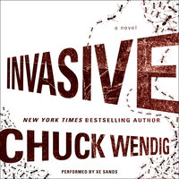 Invasive: A Novel - Chuck Wendig