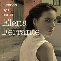 Hennes nya namn. Bok 2, Ungdomsår - Elena Ferrante