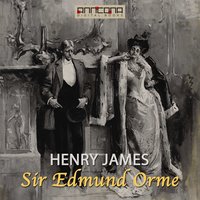 Sir Edmund Orme - Henry James
