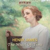 The Wheel Of Time - Henry James