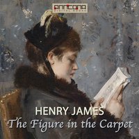The Figure in the Carpet - Henry James