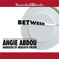 Between - Angie Abdou