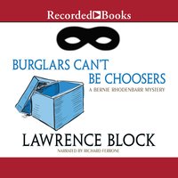 Burglars Can't Be Choosers - Lawrence Block