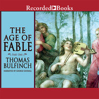 The Age of Fable - Part 1 - Thomas Bulfinch