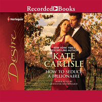 How to Seduce a Billionaire - Kate Carlisle