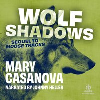 Wolf Shadows - Mary Casanova