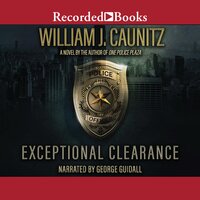 Exceptional Clearance - William J. Caunitz