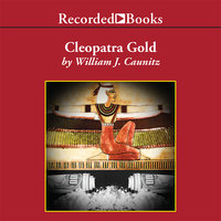 Cleopatra Gold - William J. Caunitz