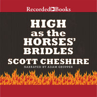 High as the Horses' Bridles - Scott Cheshire