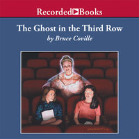 The Ghost in the Third Row - Bruce Coville