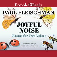Joyful Noise: Poems for Two Voices - Paul Fleischman
