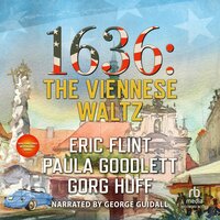 1636: The Viennese Waltz - Eric Flint, Gorg Huff, Paula Goodlett
