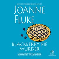 Blackberry Pie Murder - Joanne Fluke