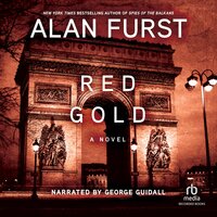 Red Gold: A Novel - Alan Furst