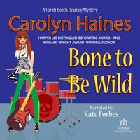 Bone to Be Wild - Carolyn Haines