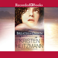The Breath of Dawn - Kristen Heitzmann