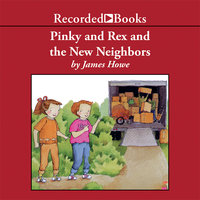 Pinky and Rex and the New Neighbors - James Howe