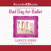 Bad Day for Ballet - Carolyn Keene