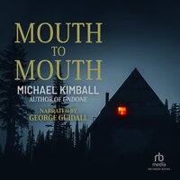 Mouth to Mouth - Michael Kimball