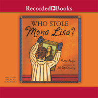 Who Stole the Mona Lisa? - Ruthie Knapp