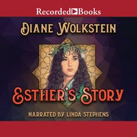Esther's Story - Diane Wolkstein
