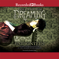 The Cure for Dreaming - Cat Winters