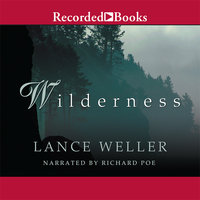 Wilderness - Lance Weller
