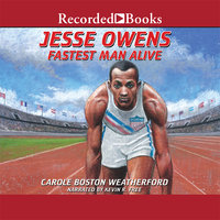 Jesse Owens: Fastest Man Alive - Carole Boston Weatherford