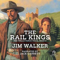 The Rail Kings - James Walker