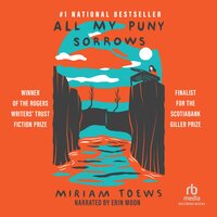 All My Puny Sorrows - Miriam Toews