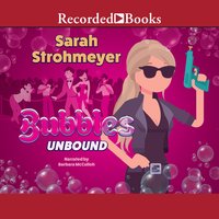Bubbles Unbound - Sarah Strohmeyer