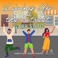 Living Up the Street - Gary Soto