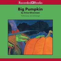 Big Pumpkin - Erica Silverman