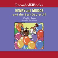Henry and Mudge and the Best Day of All - Cynthia Rylant