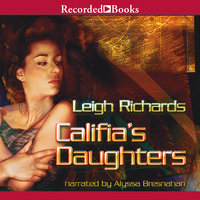 Califia's Daughters - Laurie R. King, Leigh Richards