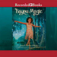 Bayou Magic - Jewell Parker Rhodes