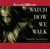 Watch How We Walk - Jennifer Lovegrove