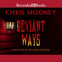 Deviant Ways - Chris Mooney