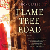 Flame Tree Road - Shona Patel